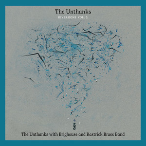 The Unthanks with Brighouse and Rastrick Brass Band (Diversions, Vol. 2) cover