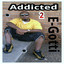 Addicted 2 E-Gotti Albumcover
