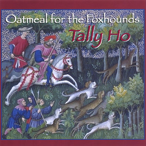 Oatmeal For The Foxhounds