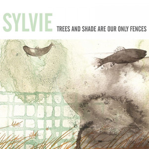 Trees and Shade Are Our Only Fences cover