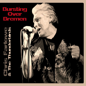 Bursting Over Bremen (feat. The Thunderbirds) [Live Bremen 1985] album