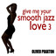 Give Me Your Smooth Jazz Love 3 Albumcover