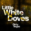 Little White Doves (Part 2) cover