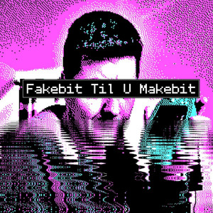 Fakebit Til U Makebit cover