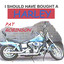 I Should Have Bought A Harley Albumcover