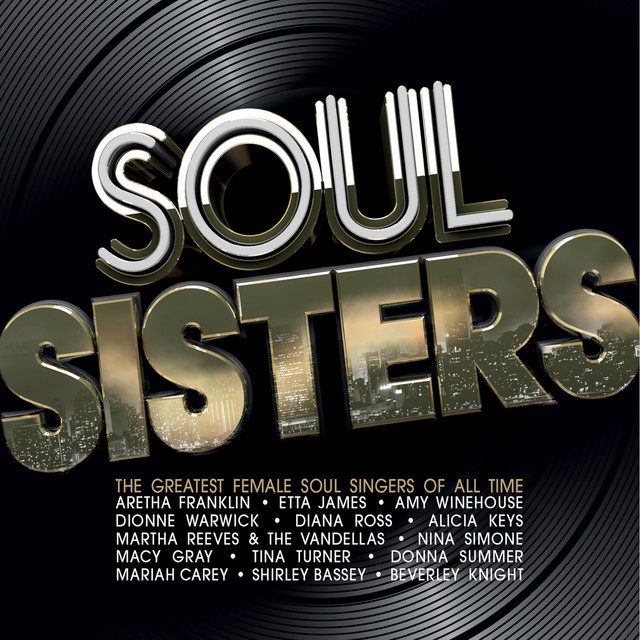 Soul Sisters By Various Artists On Spotify