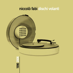 Dischi volanti 1996-2006 album