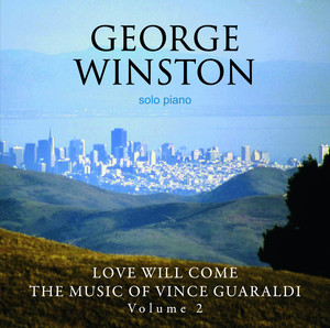 Love Will Come - The Music Of Vince Guaraldi, Volume 2 album