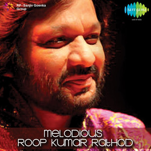 Melodious: Roop Kumar Rathod album