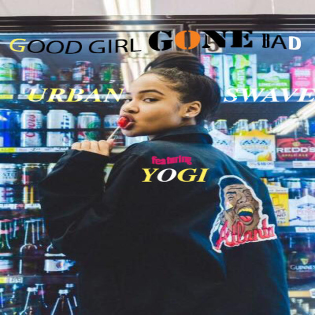 Good Girl Gone Bad