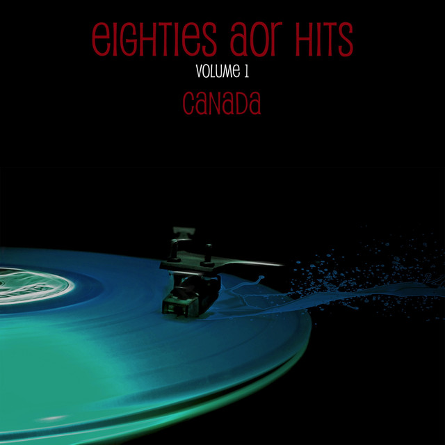 Eighties Aor Hits Vol. 1 - Canada cover