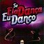 Se Ela Dança Eu Danço Albumcover