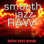 Smooth Jazz Raw Albumcover