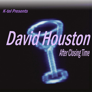 K-tel Presents David Houston - After Closing Time album