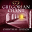 Gregorian Chant: Christmas Edition cover