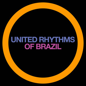 United Rhythms Of Brazil