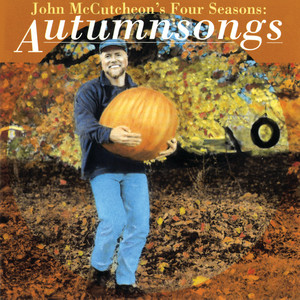 John Mccutcheon's Four Seasons: Autumnsongs album