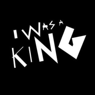 I Was a King Photo