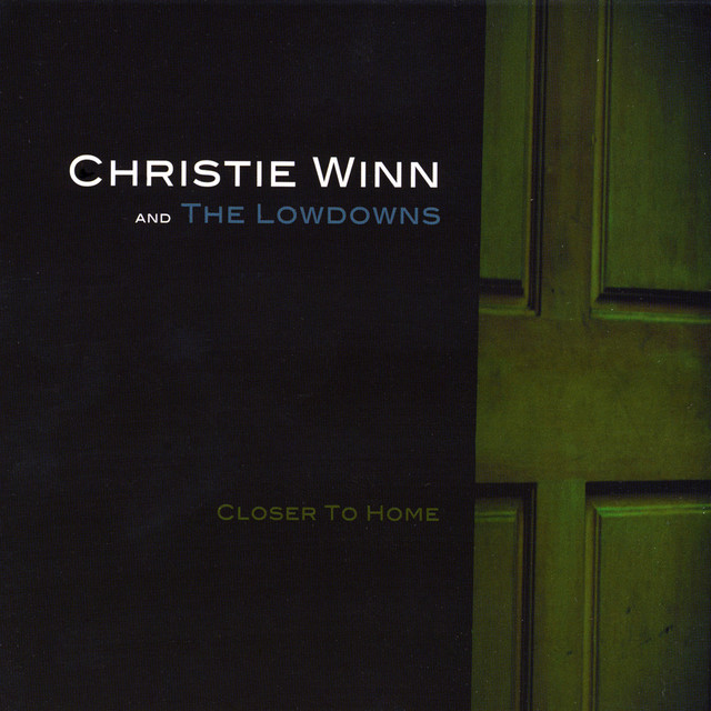 Christie Winn & The Lowdowns Closer to Home Songtexte, Lyrics