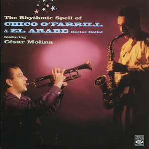 The Rhythmic Spell of Chico O'Farrill & El Árabe album