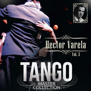 Tango Master Collection, Vol. 3: Hector Varela album