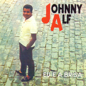 Johnny Alf: Eu E A Brisa cover