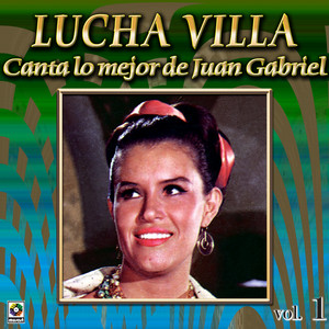 Canta Lo Mejor De Juan Gabriel Vol. 1 album