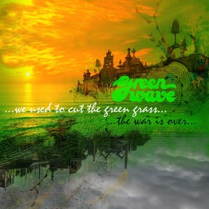 ...we used to cut the green grass.../...the war is over... Albumcover