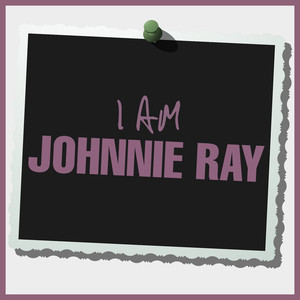 I Am Johnnie Ray album
