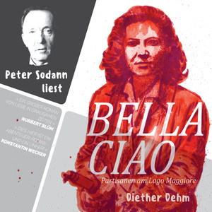 Bella Ciao (Partisanen am Lago Maggiore)