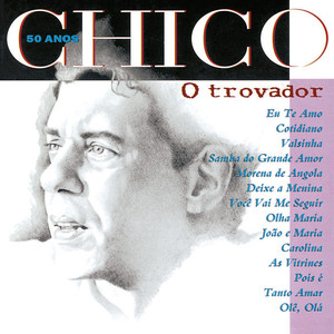 Chico 50 anos: O trovador album
