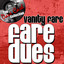 Fare Dues - [The Dave Cash Collection] cover
