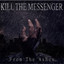 Kill The Messenger