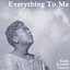 Everything To Me Albumcover