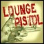 Lounge Pistol Albumcover