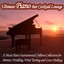 Ultimate Piano Bar Cocktail Lounge (A Must Have Instrumental Chillout Collection for Dinner, Wedding, Wine Tasting and Love Making) Albumcover