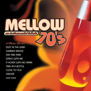 Mellow 70's: An Instrumental Tribute to the Music of the 70's album