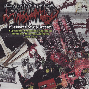 Platters of Splatter: A Cyclopedic Symposium of Execrable Errata and Abhorrent Apocrypha 1992-2002 album