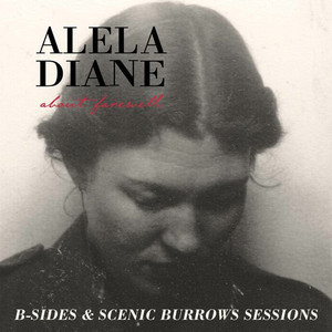About Farewell B-Sides & Scenic Burrows Sessions album