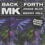 'Back and forth (ft. Jonas Blue & Becky Hill) (Franky Rizardo Remix)' MK
