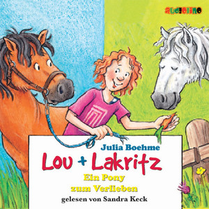 Ein Pony zum Verlieben - Lou + Lakritz 5 Audiobook