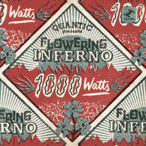 1000 Watts (Quantic Presenta Flowering Inferno) album