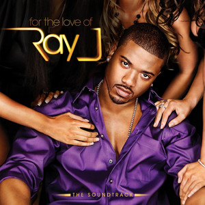For The Love Of Ray J (The Soundtrack) album