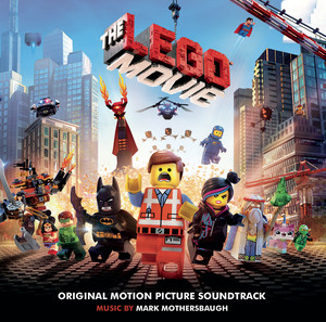 The LEGO® Movie (Original Motion Picture Soundtrack) album