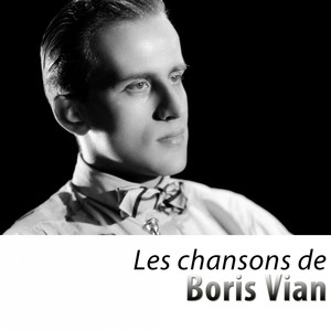 Les chansons de Boris Vian (Remasterisé) album