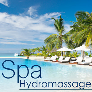 Spa Hydromassage – Musique de Méditation pour Thérapie du Bien-être, Massage relaxant, Sauna et Bain Turc, Compilation Anti Stress Albumcover