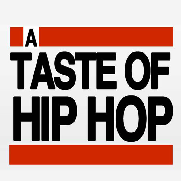 A Taste Of Hip Hop (hip Hop & Gangsta Rap Made Me Do It!) cover