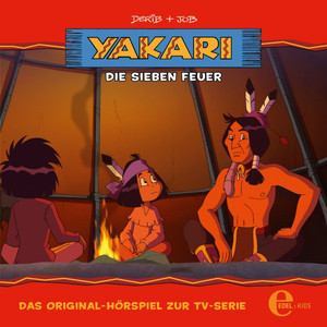 Folge 21: Die sieben Feuer (Das Original-Hörspiel zur TV-Serie)