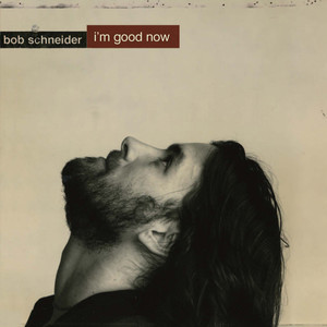 I'm Good Now cover