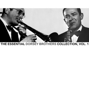 The Essential Dorsey Brothers Collection, Vol. 1 album
